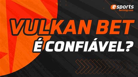 vulkan bet,vulkan bet é confiável